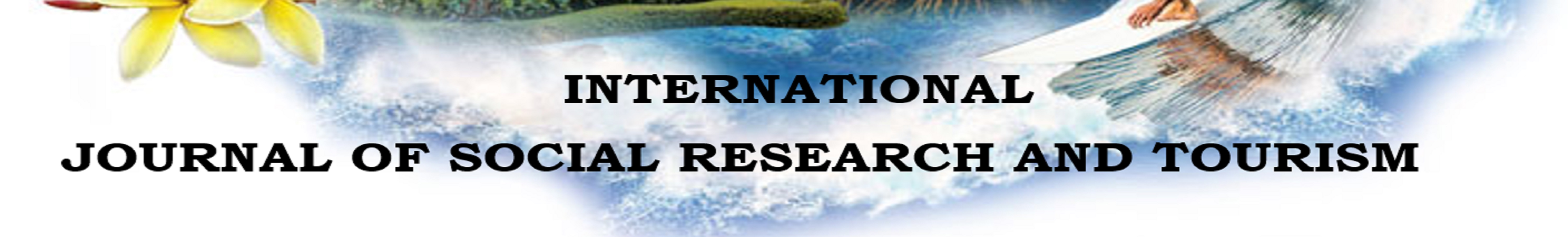 International Journal of Social Research and Tourism